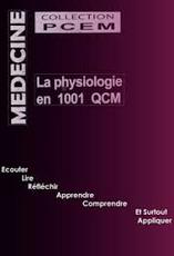 la physiologie en 1001 qcm
